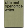 Slim met OpenOffice Writer door Onbekend