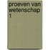 Proeven van wetenschap 1
