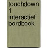 Touchdown 1 Interactief Bordboek door Onbekend