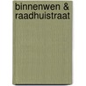 Binnenwen & Raadhuistraat by Margot Bakker