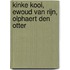 Kinke Kooi, Ewoud van Rijn, Olphaert den Otter
