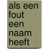 Als een fout een naam heeft