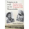 Enigma en de strijd om de Westerschelde. door Hans Sakkers