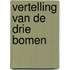 Vertelling van de drie bomen