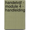 Handelvijf - module 4 - handleiding door Cauwenberg Van