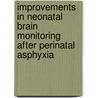Improvements in Neonatal Brain Monitoring after Perinatal Asphyxia by J.C. Perumpillichira