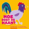 Hoe doet de haan? door Elly van der Linden
