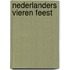 Nederlanders vieren feest