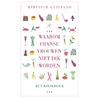 Waarom Franse vrouwen niet dik worden. Het kookboek door Mireille Guiliano