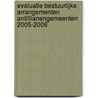 Evaluatie Bestuurlijke Arrangementen Antillianengemeenten 2005-2008 by T. Tudjman