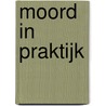 Moord in praktijk door Kerstin Ekman