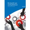 De kracht van werkplekleren by Jan. Streumer