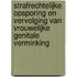 Strafrechtelijke opsporing en vervolging van vrouwelijke genitale verminking
