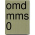 OMD MMS 0