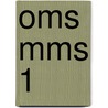 OMS MMS 1 door J.J.A.W. Van Esch