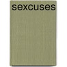 Sexcuses