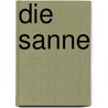 Die Sanne by M. van den Berg