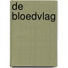 De bloedvlag by Henk Koesveld
