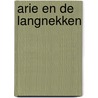 Arie en de langnekken door A. Hertsenberg