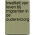 Kwaliteit van leven bij migranten in de ouderenzorg
