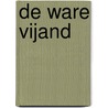 De ware vijand door K. Herman