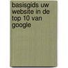 Basisgids Uw website in de top 10 van Google door Studio Visual Steps