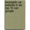 Basisgids Uw website in de top 10 van Google by Studio Visual Steps