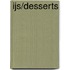 IJS/DESSERTS
