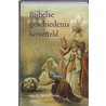 Bijbelse geschiedenis herverteld door C. Houtman