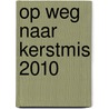 Op weg naar Kerstmis 2010 door Onbekend