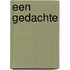 Een gedachte
