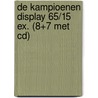 De kampioenen display 65/15 ex. (8+7 met cd) door Onbekend