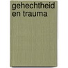 Gehechtheid en trauma door Rien Van Ijzendoorn