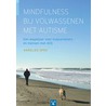 Mindfulness bij volwassenen met autisme door Annelies Spek