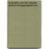 Evaluatie van het nieuwe werkervaringsprogramma door Wim Van Opstal