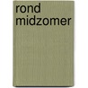 Rond Midzomer by Joke Clazing