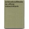 Actievekoolfiltratie op afloop nabezinktank door Onbekend