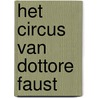 Het circus van Dottore Faust door Pieter van Oudheusden