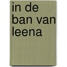 In de ban van Leena door Paul van Dam
