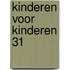 Kinderen voor kinderen 31