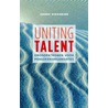Uniting talent door A. Siegerink