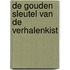De gouden sleutel van de verhalenkist