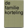De familie Korteling door Roel Smit-Muller
