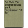 De Cock met ceeooceekaa en ik (explosienr. 10 ex.) door A.C. Baantjer