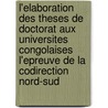 L'elaboration des theses de doctorat aux universites Congolaises l'epreuve de la codirection Nord-Sud door Kinyamb Shomba