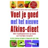 Voel je goed met het nieuwe Atkins-dieet by Stephen D. Phinney
