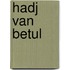 Hadj van Betul