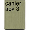 Cahier ABV 3 door P. Gielen