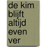 De Kim blijft altijd even ver by T. Horsten