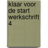 Klaar voor de start werkschrift 4 by Unknown